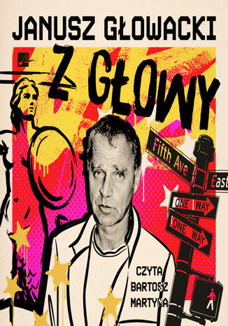 Z głowy Janusz Głowacki - okladka książki