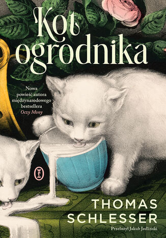 Kot ogrodnika Thomas Schlesser - okladka książki