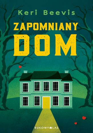 Zapomniany dom Keri Beevis - okladka książki