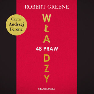 48 praw władzy. Jak wykorzystać manipulację do osiągnięcia przewagi Robert Greene - audiobook MP3