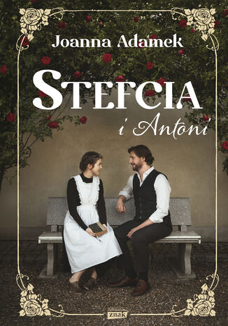 Stefcia i Antoni Joanna Adamek - okladka książki