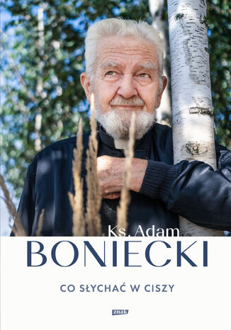 Co słychać w ciszy ks. Adam Boniecki - okladka książki