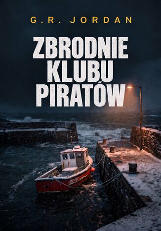 Zbrodnie Klubu Piratów G.R. Jordan - okladka książki