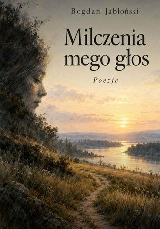 Milczenia mego głos Bogdan Jabłoński - okladka książki