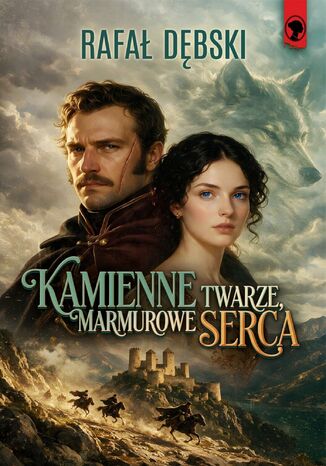 Kamienne twarze, marmurowe serca Rafał Dębski - okladka książki