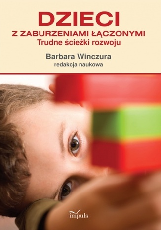 Dzieci z zaburzeniami łączonymi Winczura Barbara - okladka książki