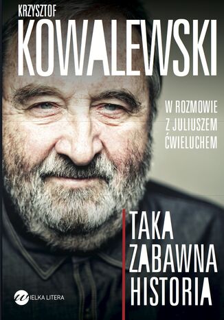 Taka zabawna historia (tw) Juliusz Ćwieluch, Krzysztof Kowalewski - okladka książki