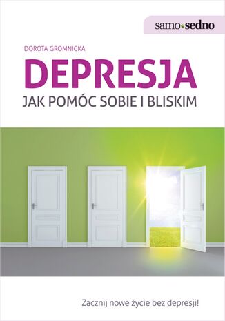 Samo Sedno - Depresja. Jak pomóc sobie i bliskim Dorota Gromnicka - okladka książki