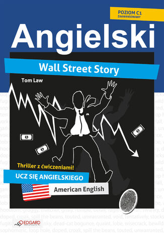 Wall Street Story. Angielski thriller z ćwiczeniami Tom Law - okladka książki
