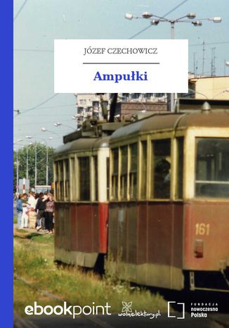 Ampułki Józef Czechowicz - okladka książki