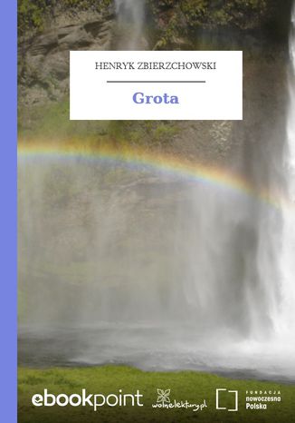 Grota Henryk Zbierzchowski - okladka książki