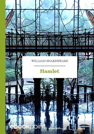 Hamlet William Shakespeare (Szekspir) - okladka książki