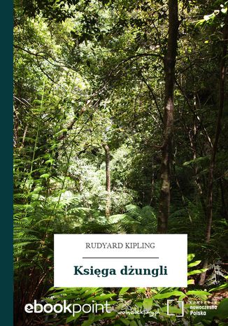 Księga dżungli Rudyard Kipling - okladka książki