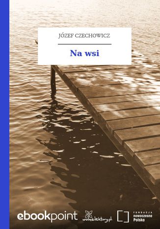 Na wsi Józef Czechowicz - okladka książki