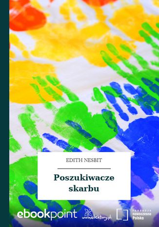 Poszukiwacze skarbu Edith Nesbit - okladka książki
