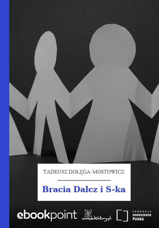 Bracia Dalcz i S-ka Tadeusz Dołęga-Mostowicz - okladka książki