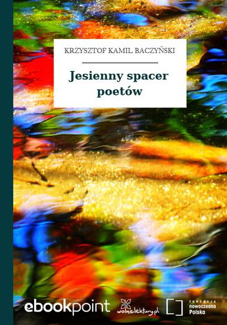 Jesienny spacer poetów Krzysztof Kamil Baczyński - okladka książki