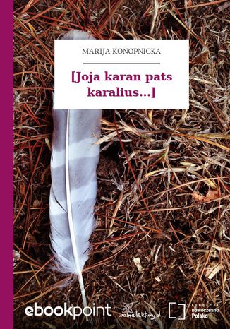 [Joja karan pats karalius...] Maria Konopnicka - okladka książki