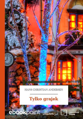 Tylko grajek Hans Christian Andersen - okladka książki