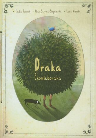 Draka ekonieboraka Emilia Dziubak, Eliza Saroma-Stępniewska, Iwona Wierzba - okladka książki