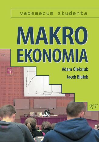 Makroekonomia Adam Oleksiuk, Jacek Białek - okladka książki
