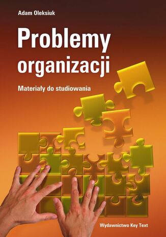 Problemy organizacji - materiały do studiowania Adam Oleksiuk - okladka książki