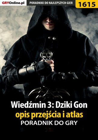 Wiedźmin 3: Dziki Gon - opis przejścia i atlas Jacek "Stranger" Hałas - okladka książki