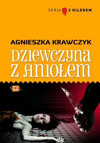 Dziewczyna z Aniołem Agnieszka Krawczyk - okladka książki