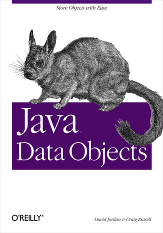 Java Data Objects. Store Objects with Ease David Jordan, Craig Russell - okladka książki