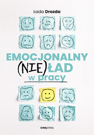 Emocjonalny (nie)ład w pracy Łada Drozda - okladka książki