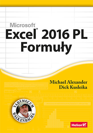 Excel 2016 PL. Formuły Michael Alexander, Richard Kusleika - okladka książki