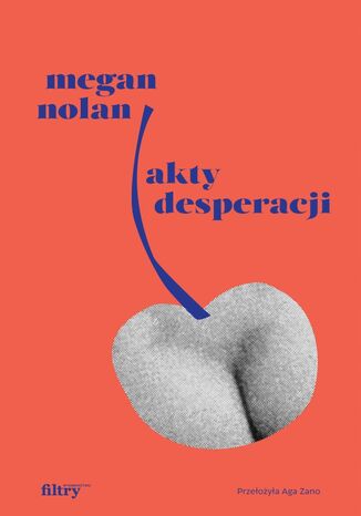 Akty desperacji Megan Nolan - audiobook MP3