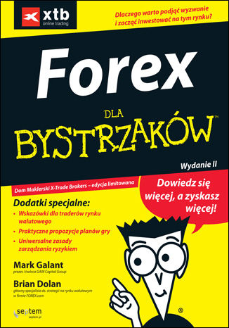 FOREX dla bystrzaków. Wydanie II Mark Galant, Brian Dolan - okladka książki