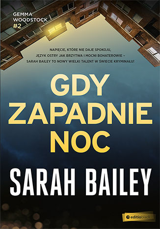 Gdy zapadnie noc Sarah Bailey - okladka książki