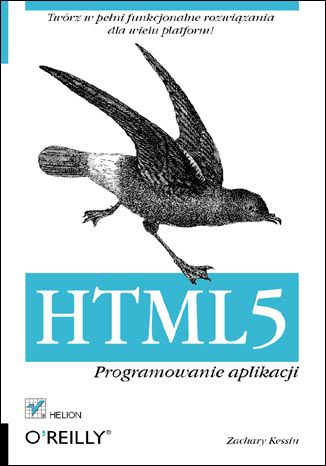 HTML5. Programowanie aplikacji Zachary Kessin - okladka książki