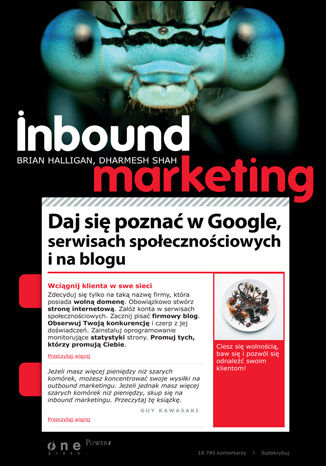 Inbound Marketing. Daj się poznać w Google, serwisach społecznościowych i na blogu Brian Halligan, Dharmesh Shah - okladka książki