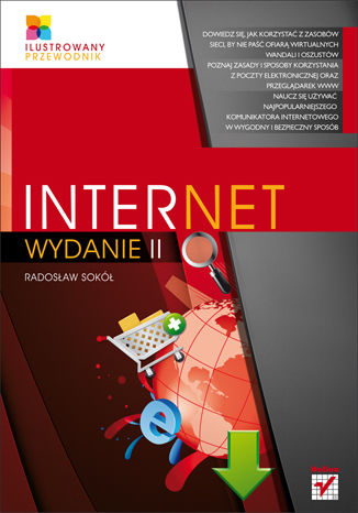 Internet. Ilustrowany przewodnik. Wydanie II Radosław Sokół - okladka książki