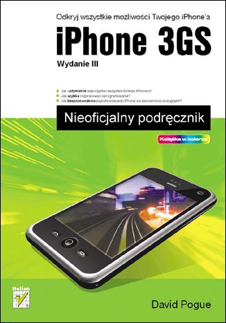 iPhone 3GS. Nieoficjalny podręcznik. Wydanie III David Pogue - okladka książki