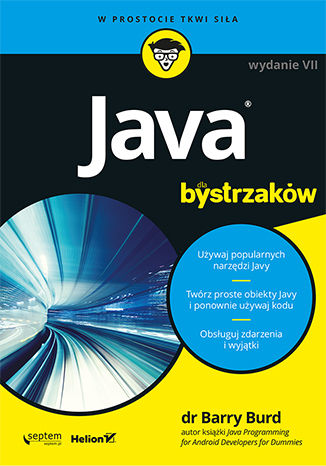 Java dla bystrzaków. Wydanie VII Barry A. Burd - okladka książki