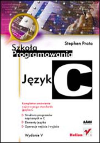 Język C. Szkoła programowania. Wydanie V Stephen Prata - okladka książki
