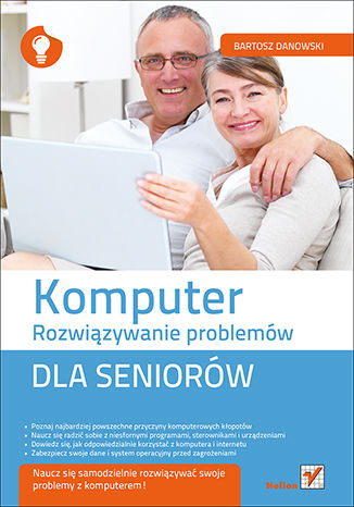 Komputer. Rozwiązywanie problemów dla seniorów Bartosz Danowski - okladka książki