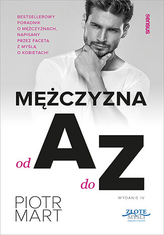Mężczyzna od A do Z. Wydanie IV Piotr Mart - okladka książki