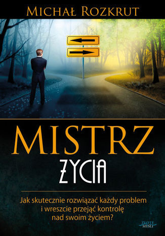 Mistrz życia Michał Rozkrut - okladka książki