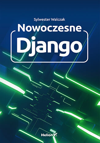 Nowoczesne Django Sylwester Walczak - okladka książki
