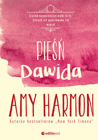 Pieśń Dawida Amy Harmon - okladka książki