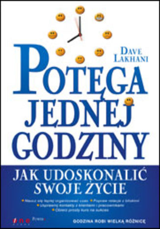 Potęga jednej godziny. Jak udoskonalić swoje życie Dave Lakhani - okladka książki