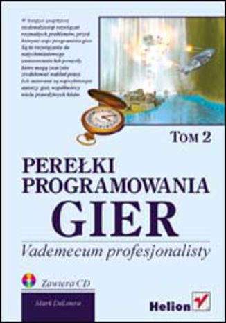 Perełki programowania gier. Vademecum profesjonalisty. Tom 2 Mark DeLoura - okladka książki