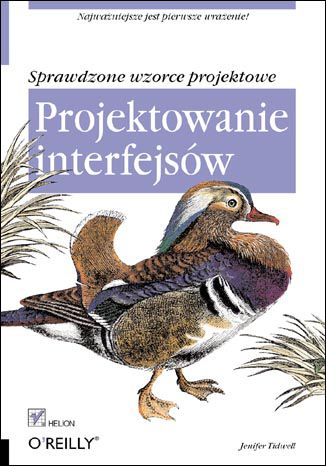 Projektowanie interfejsów. Sprawdzone wzorce projektowe Jenifer Tidwell - okladka książki