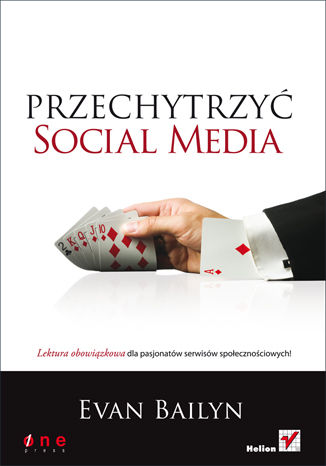 Przechytrzyć social media Evan Bailyn - okladka książki