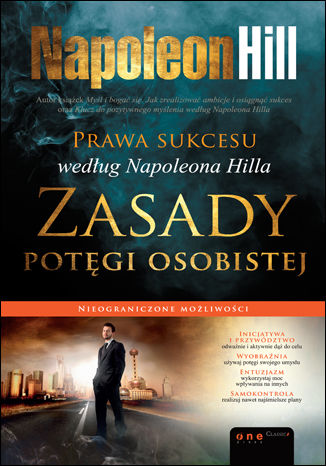 Prawa sukcesu według Napoleona Hilla. Zasady potęgi osobistej Napoleon Hill - okladka książki